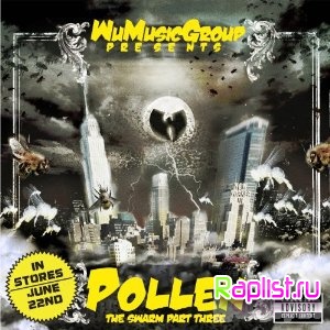 Wu-Tang Killa Beez - Pollen (The Swarm Part Three) (2010)