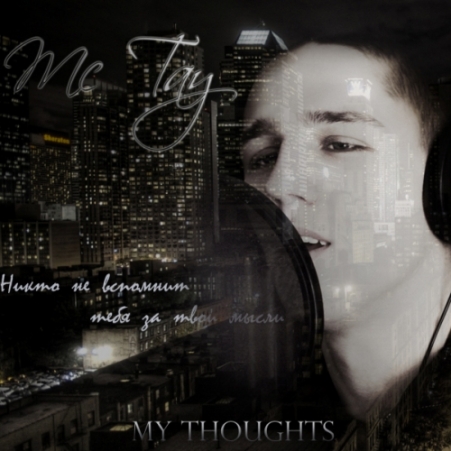 Mc Tay - My thoughts (2010)