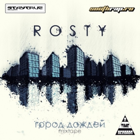 Rosty - Город дождей (2010)