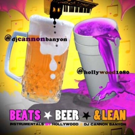 DJ Cannon Banyon & Hollywood - Beats, Beer & Lean (2011)