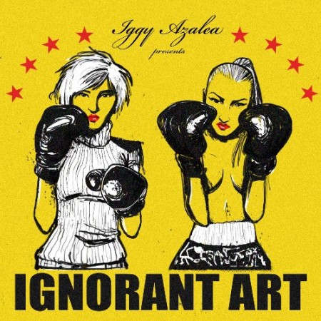 Iggy Azalea -  Ignorant Art (2011)