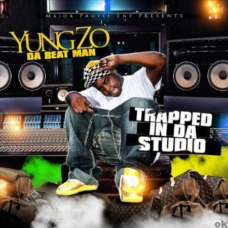 Yung Zo – Trapped In Da Studio(2012)  
