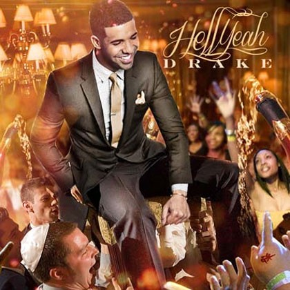 Drake – Hell Yeah (2012)