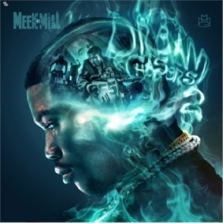 Meek Mill - Dreamchasers 2 (Official Mixtape) (2012)