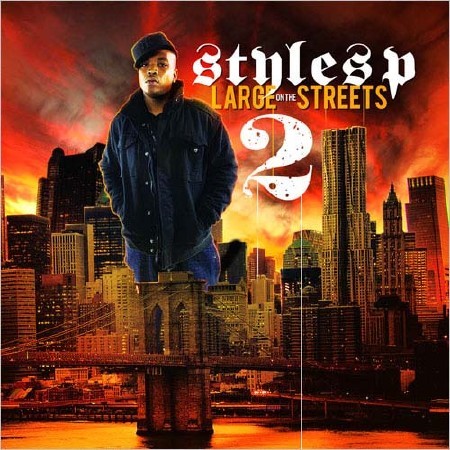 Styles P – Large On The Streets 2 (2011)