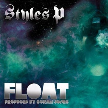 Styles P - Float (320 kbps) (2013)