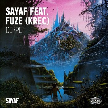 Sayaf, Fuze (KREC) - Секрет (prod. FDVadim) (2013)